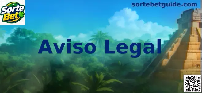 Aviso Legal Sorte Bet