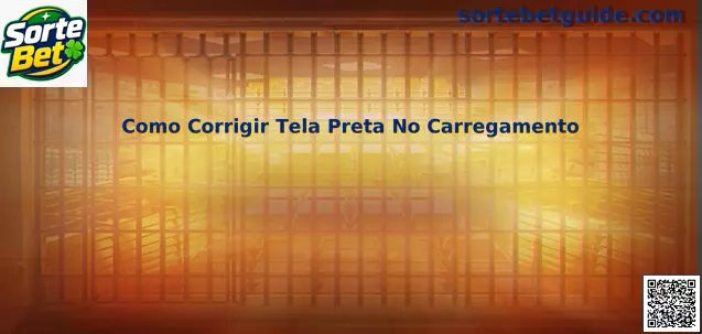 Tela preta no carregamento de jogos e aplicativos