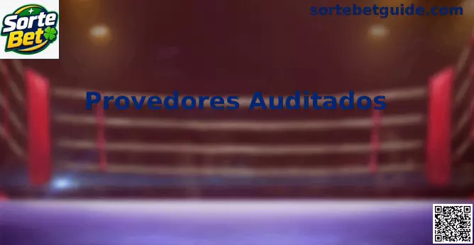 Provedores Auditados Sorte Bet