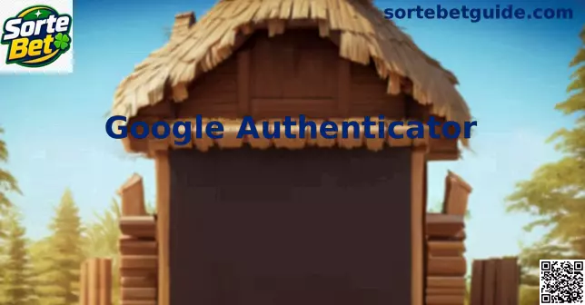 Interface de configuração do Google Authenticator para Sorte Bet