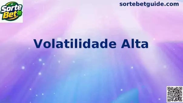 Volatilidade Alta Slots