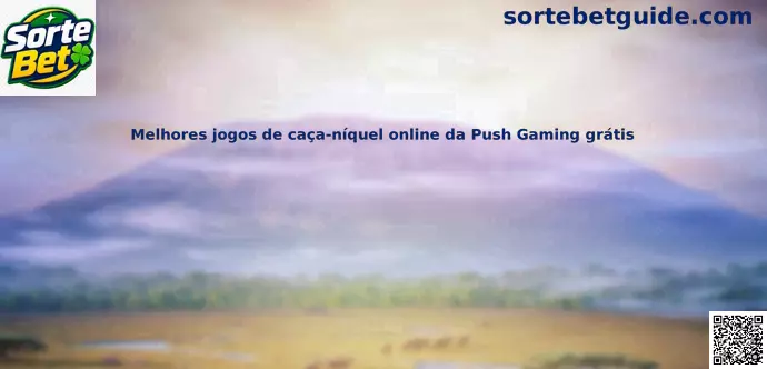 Push Gaming Slots Grátis