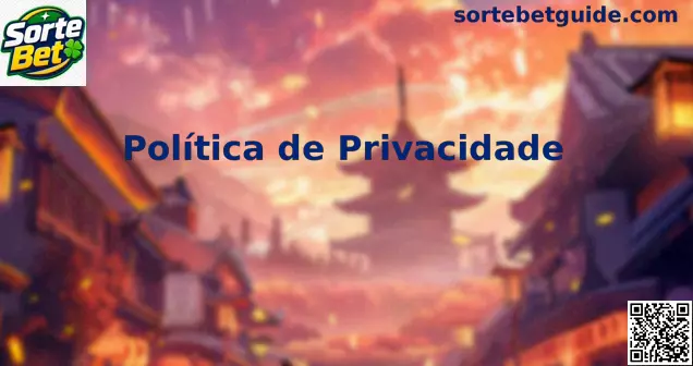 Privacidade na Sorte Bet